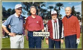  Bob Hope in 1995 played golf with presidents Ford, Bush and Clinton